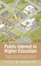 Public Interest in Higher Education: How Students, Staff, and Faculty Access Participation to Secure Representation and Justice for Their Lives by Ella M. Sudduth