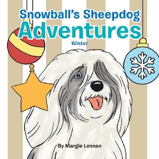 Snowball's Sheepdog Adventures: Winter by Margie Lennon