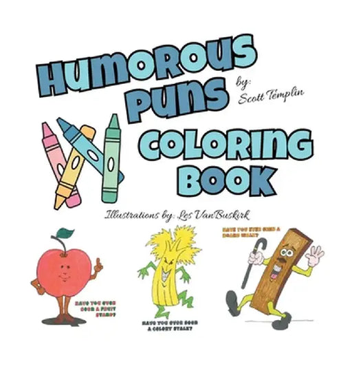 Humorous Puns: Coloring Book by Scott Templin