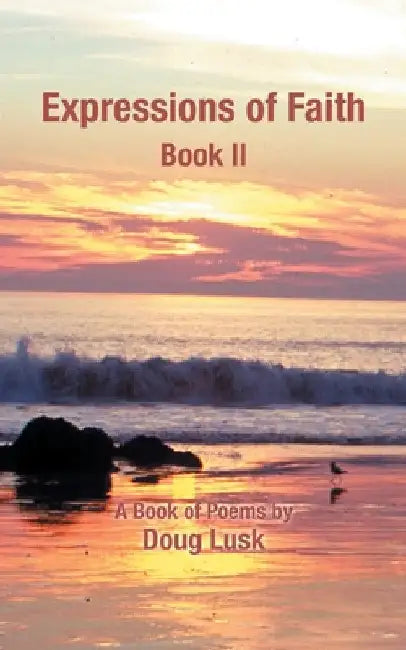 Expressions of Faith: Book II by Doug Lusk
