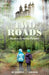 Two Roads: Modern Christian Parables by Micheal L. Larimer