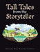 Tall Tales from the Storyteller by Margaret Rose Williams-Caldwell