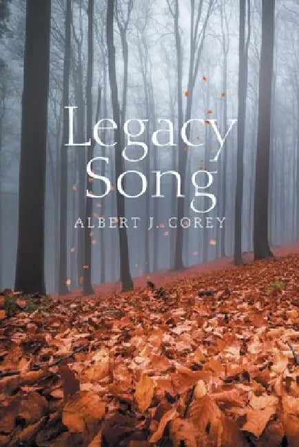 Legacy Song by Albert J. Corey