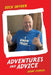 Adventures and Advice: Short Stories by Dick Snyder