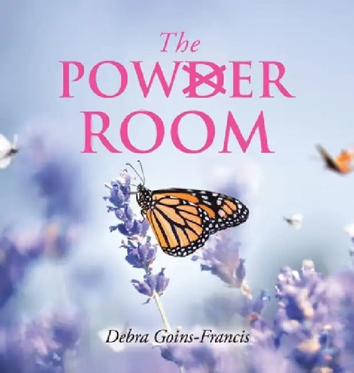 The Powder Room by Debra Goins-Francis