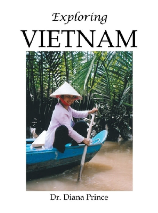 Exploring Vietnam by Diana Prince