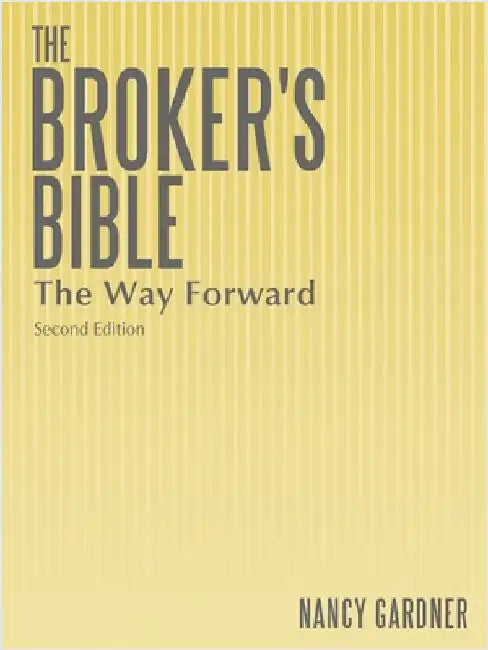 The Broker's Bible: The Way Forward by Nancy Gardner
