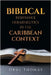 Biblical Resistance Hermeneutics in the Caribbean Context by Oral Thomas