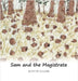 Sam and the Magistrate by Clark, Justin
