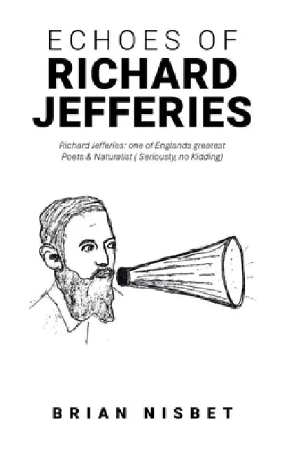 Echoes of Richard Jefferies by Brian Nisbet