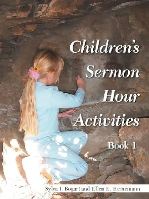 Children's Sermon Hour Activities: Book 1 by Ellen E. Heinemann