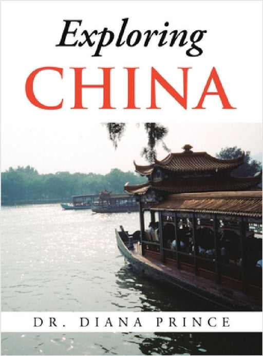 Exploring CHINA by Diana Prince