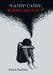 "Cathy! Cathy, Where Are You?" by Edwin Tazelaar