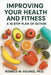 Improving Your Health and Fitness: A 10-Step Plan of Action by Ronald W. Holmes
