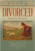 Divorced: Forgiving Yourself by Faith