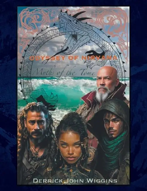 Odyssey of Nirvana: Myths of the Tome by Derrick John Wiggins