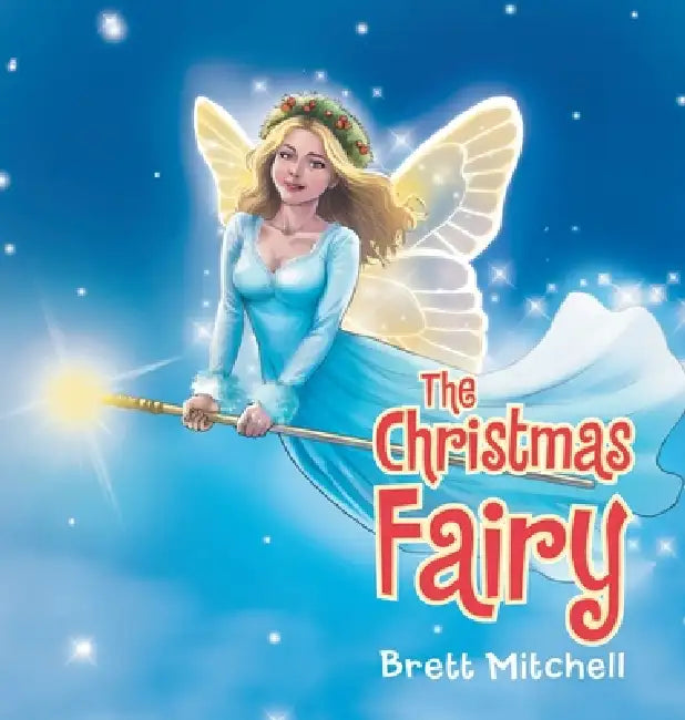 The Christmas Fairy by Brett Mitchell