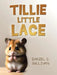 Tillie Little Lace by Daniel C. Sullivan