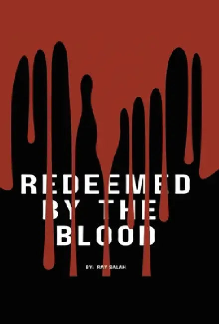 Redeemed By The Blood by Ray Salah
