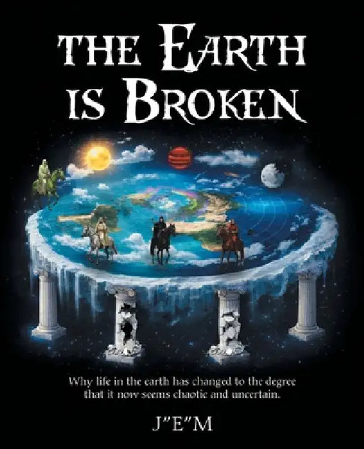 The Earth is Broken by Jem