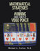 MATHEMATICAL STRATEGIES To WINNING Short-term play VIDEO POKER by Michael A. Stelzer
