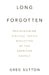 Long Forgotten: Rediscovering Biblical Topics Neglected by the American Church by Greg Sutton