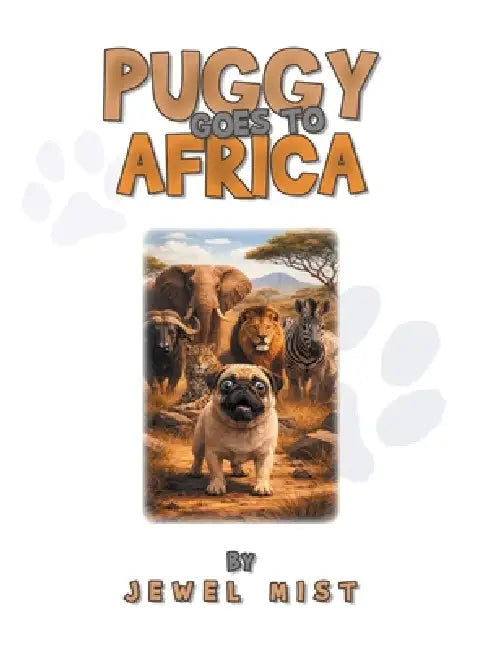 Puggy Goes to Africa by Jewel Mist