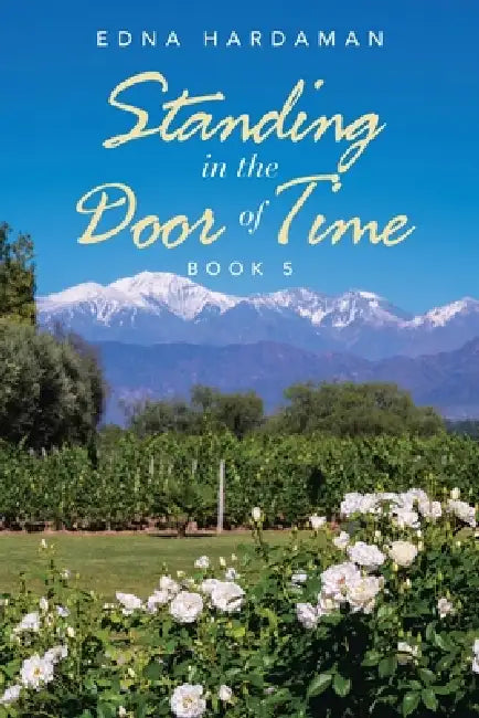 Standing In The Door of Time by Edna Hardaman