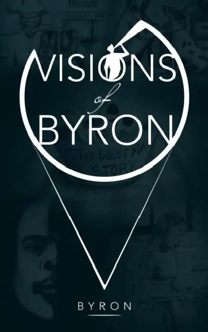Visions of Byron by Byron