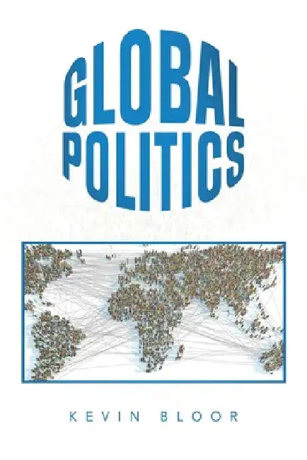 Global Politics by Kevin Bloor