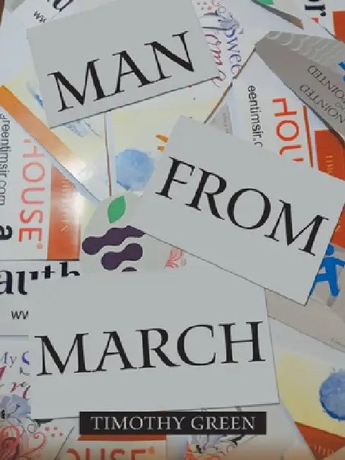 Man from March by Timothy Green