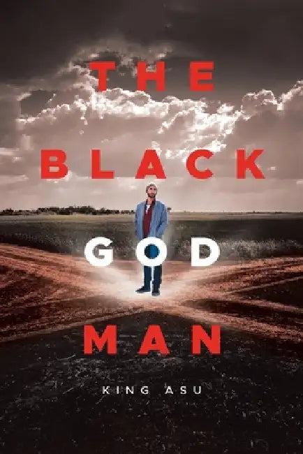The Black God Man by King Asu