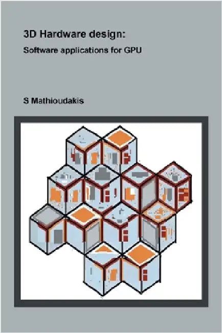 3D Hardware design: Software applications for GPU by S. Mathioudakis