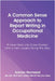 A Common Sense Approach to Report Writing in Occupational Medicine: Thirteen Real-Life Case Studies and a Few Laughs Along the Way by Adnan Hameed