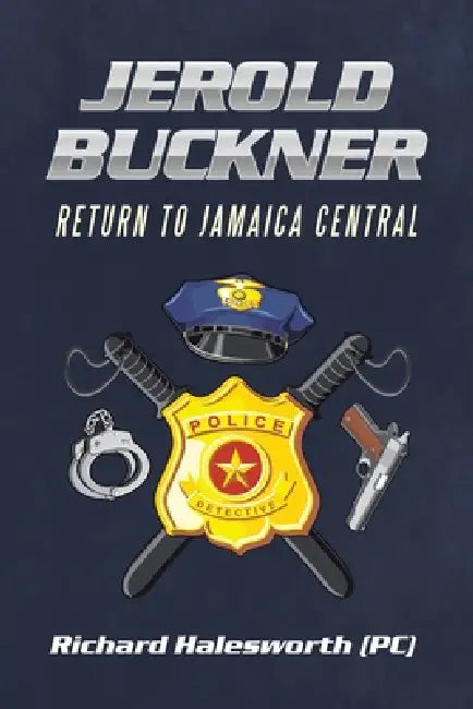 Jerold Buckner Return To Jamaica Central by Richard Halesworth (Pc)