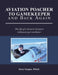 Aviation Poacher to Gamekeeper and Back Again: The life of a General Aviation enthusiast par excellance by Barry Tempest Fraes