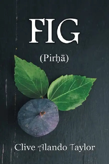 Fig: (Pir) by Clive Alando Taylor