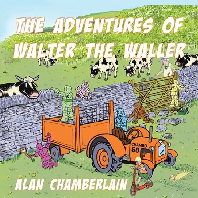 The Adventures of Walter the Waller by Alan Chamberlain