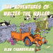 The Adventures of Walter the Waller by Alan Chamberlain