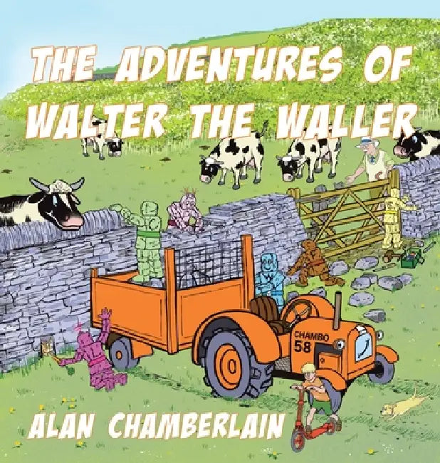 The Adventures of Walter the Waller by Alan Chamberlain