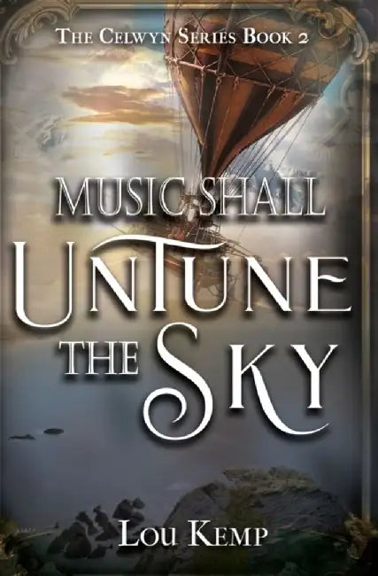 Music Shall Untune the Sky by Lou Kemp
