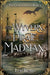 The Wyvern, the Pirate, and the Madman by Lou Kemp