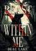 The Beast Within Me by Beau Lake