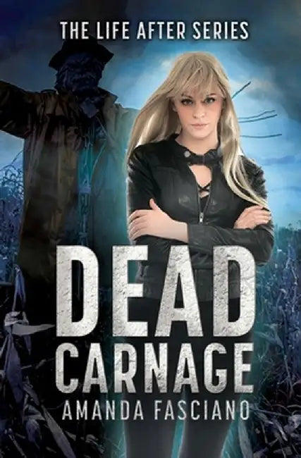 Dead Carnage by Amanda Fasciano