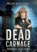 Dead Carnage by Amanda Fasciano