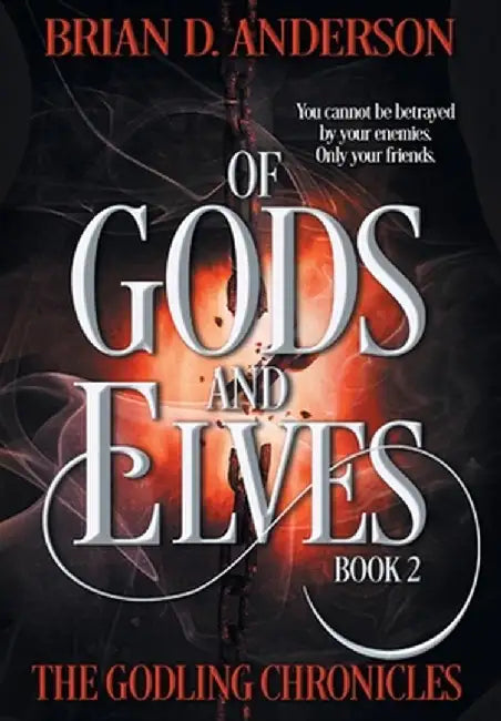 Of Gods and Elves by Brian D. Anderson
