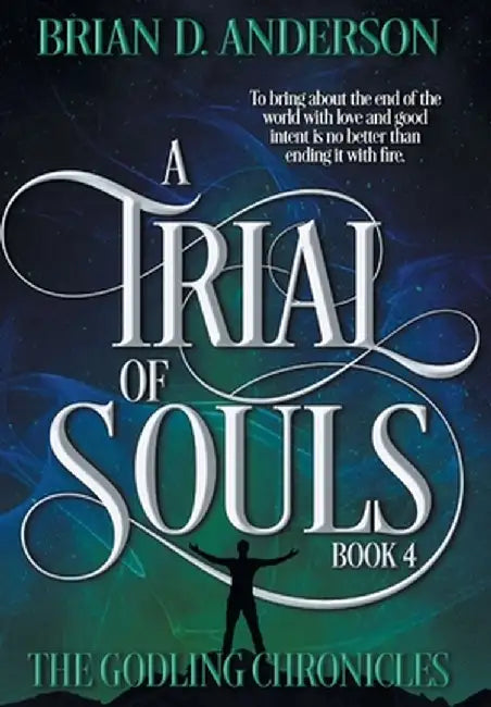 A Trial of Souls by Brian D. Anderson