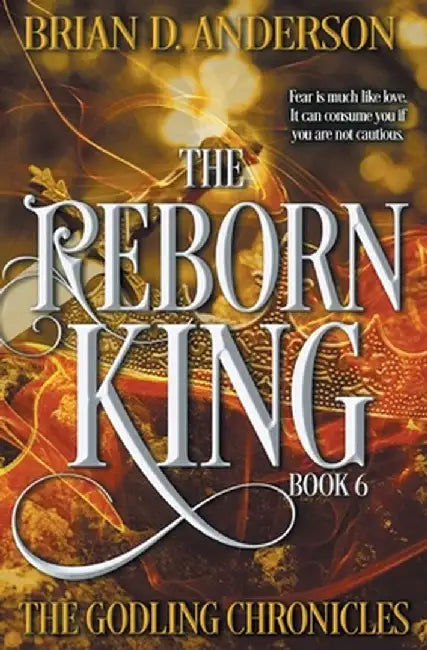 The Reborn King by Brian D. Anderson