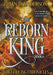 The Reborn King by Brian D. Anderson