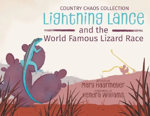 Lightning Lance and the World Famous Lizard Race by Mary Haarmeyer
